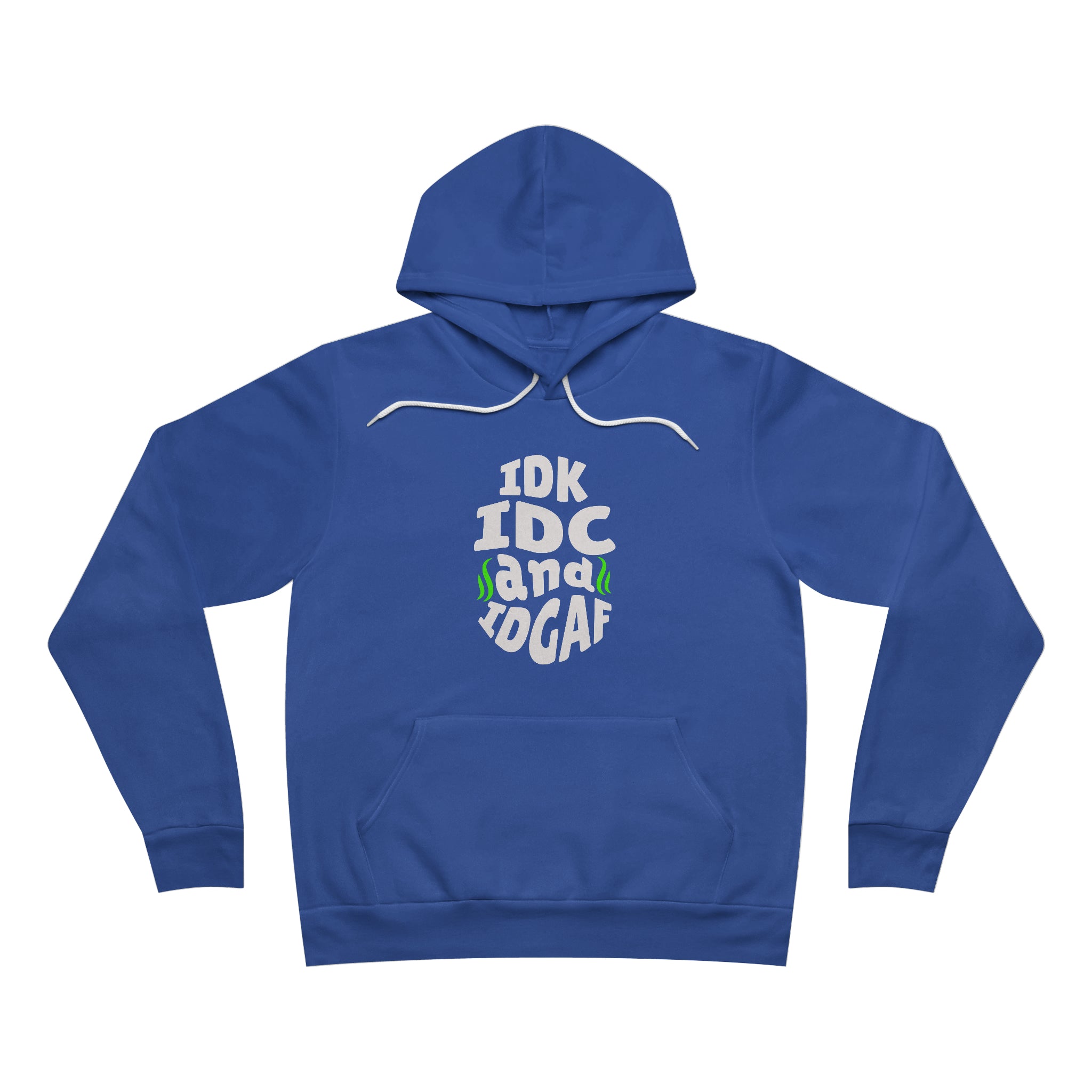 IDK, IDC, IDGAF Hoodie - Image 3